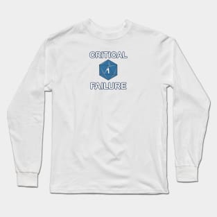 CRITICAL FAILURE Long Sleeve T-Shirt